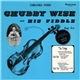 Chubby Wise - Chubby Wise And His Fiddle (Nuff Sed)